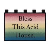 BLESS THIS ACID HOUSE Jeremy Deller Banner - Iridis